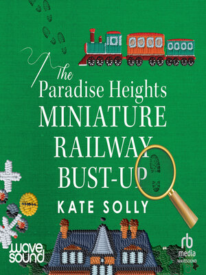 cover image of The Paradise Heights Miniature Railway Bust-Up
